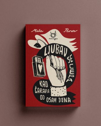 Ljubav se cepa kao čarapa od osam dena